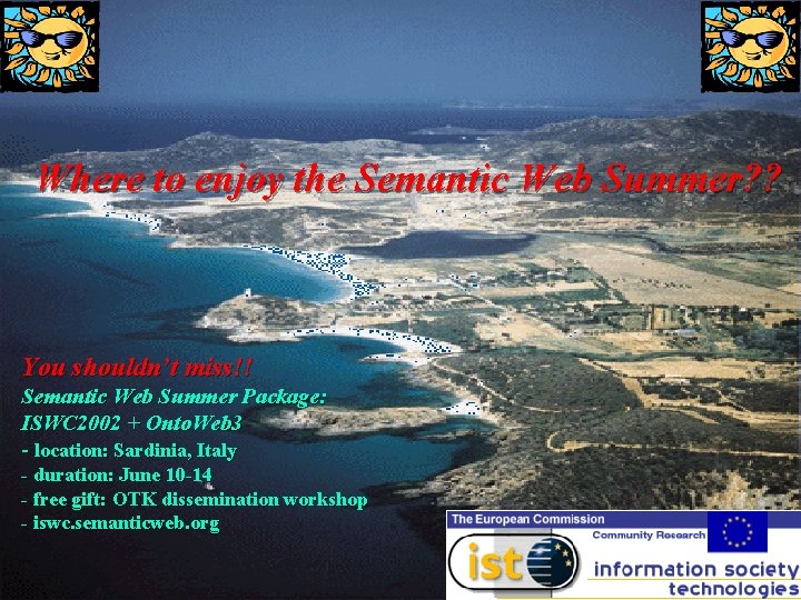 Where to enjoy the Semantic Web Summer? ? You shouldn’t miss!! Semantic Web Summer