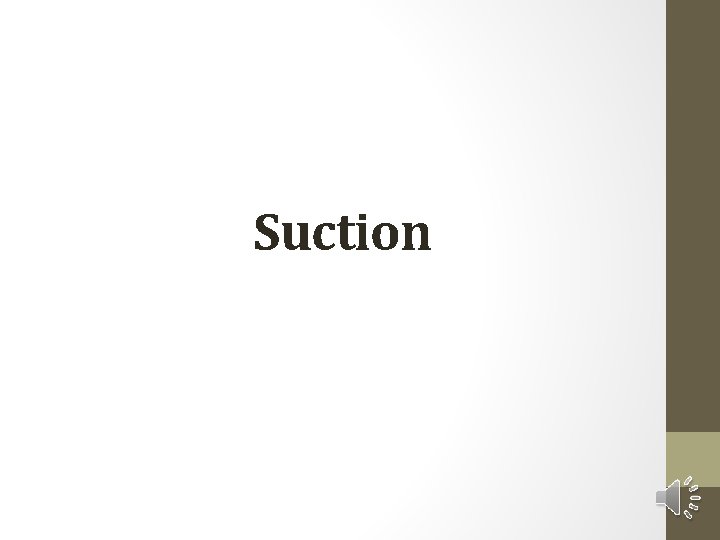 Suction 