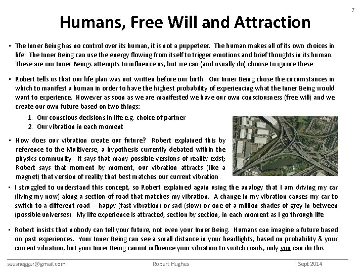 Humans, Free Will and Attraction • The Inner Being has no control over its
