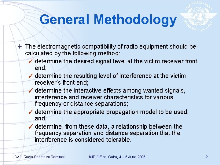 General Methodology Q The electromagnetic compatibility of radio equipment should be calculated by the