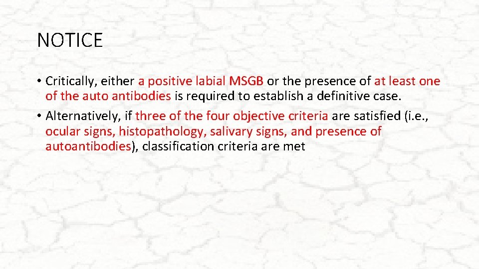 NOTICE • Critically, either a positive labial MSGB or the presence of at least