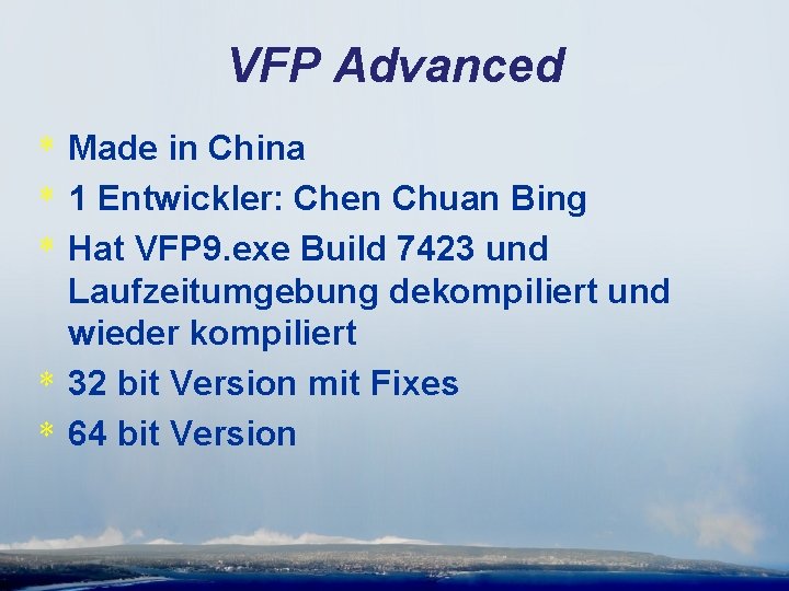VFP Advanced * Made in China * 1 Entwickler: Chen Chuan Bing * Hat