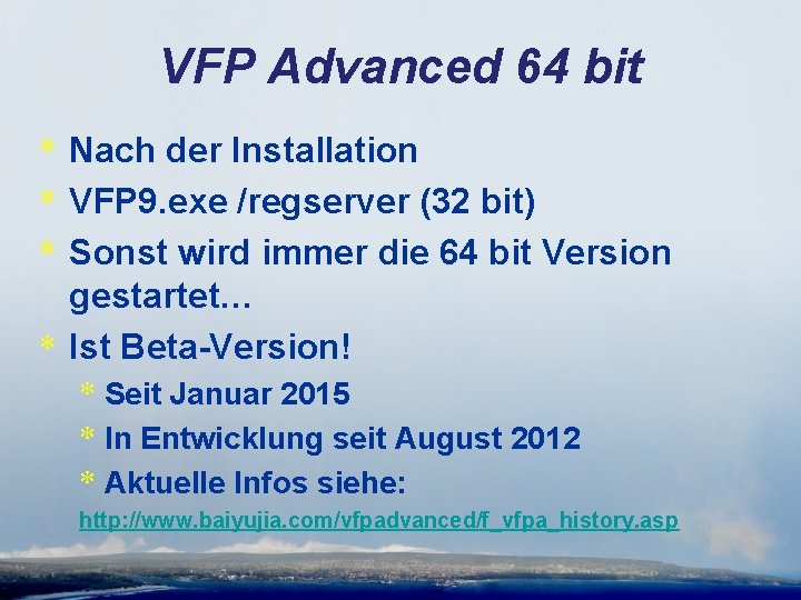 VFP Advanced 64 bit * Nach der Installation * VFP 9. exe /regserver (32