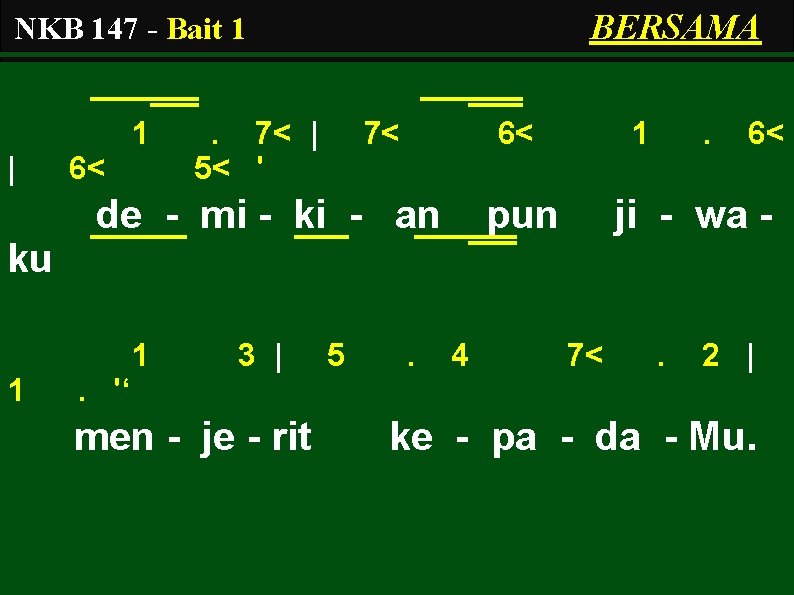 BERSAMA NKB 147 - Bait 1 1 | 6< . 7< | 5< '