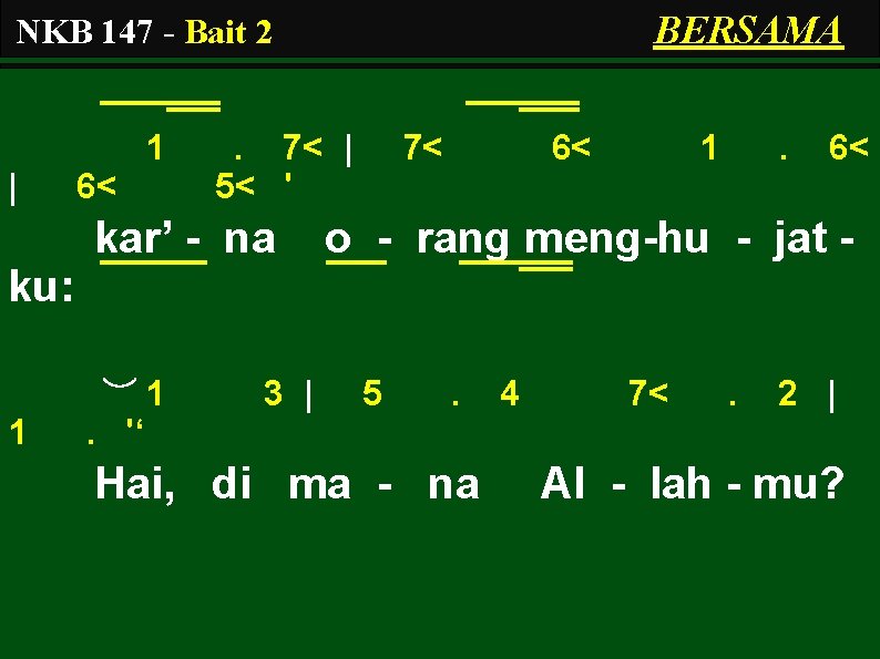 BERSAMA NKB 147 - Bait 2 1 | 6< . 7< | 5< '