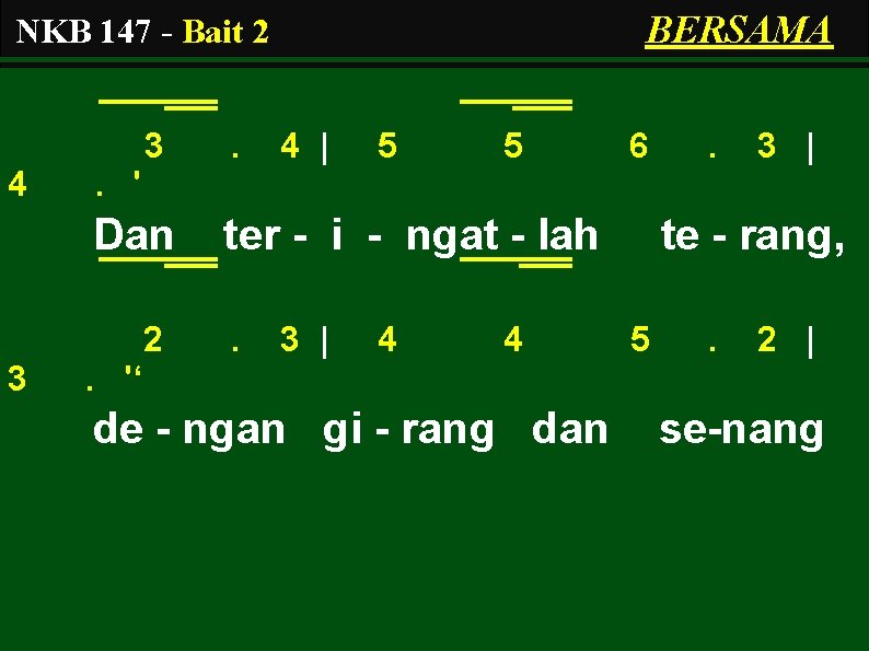 BERSAMA NKB 147 - Bait 2 3 4 4 | 5 5 6 .