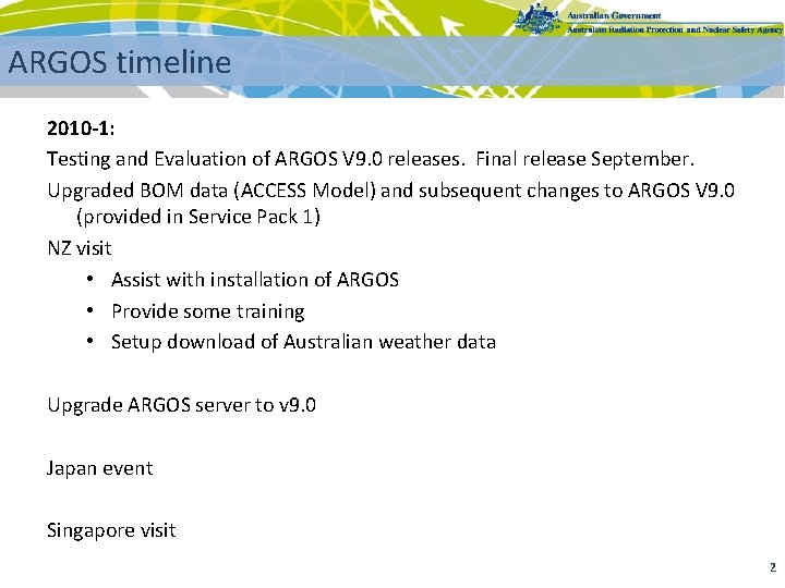 ARGOS timeline 2010 -1: Testing and Evaluation of ARGOS V 9. 0 releases. Final