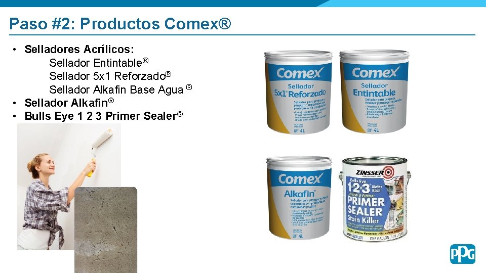 Paso #2: Productos Comex® • Selladores Acrílicos: Sellador Entintable® Sellador 5 x 1 Reforzado®