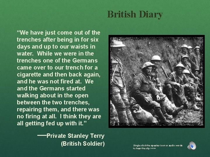 British Diary “We have just come out of the trenches after being in for