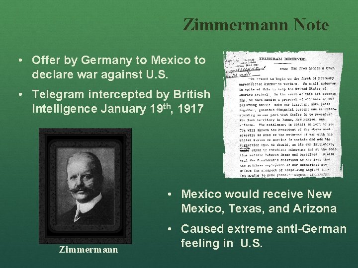 Zimmermann Note • Offer by Germany to Mexico to declare war against U. S.