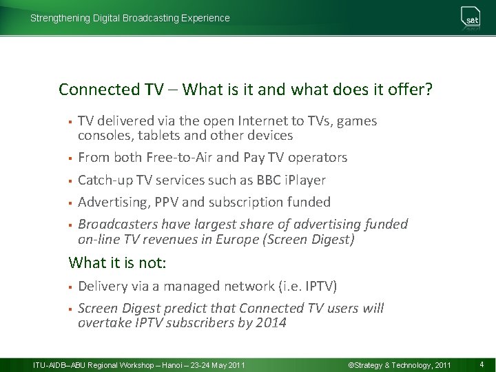 Strengthening Digital Broadcasting Experience Connected TV – What is it and what does it