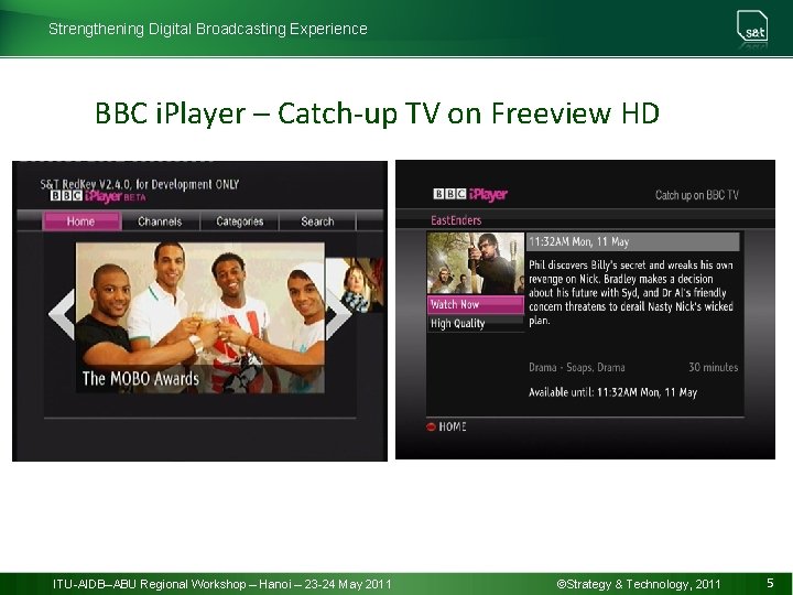 Strengthening Digital Broadcasting Experience BBC i. Player – Catch-up TV on Freeview HD ITU-AIDB–ABU