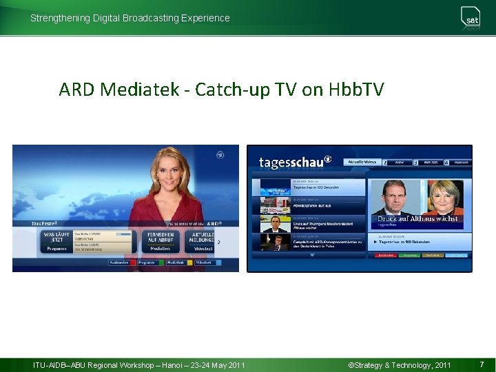 Strengthening Digital Broadcasting Experience ARD Mediatek - Catch-up TV on Hbb. TV ITU-AIDB–ABU Regional