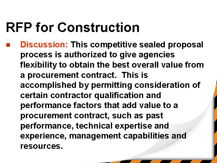 RFP for Construction n Discussion: This competitive sealed proposal process is authorized to give