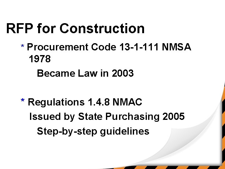 RFP for Construction * Procurement Code 13 -1 -111 NMSA 1978 Became Law in