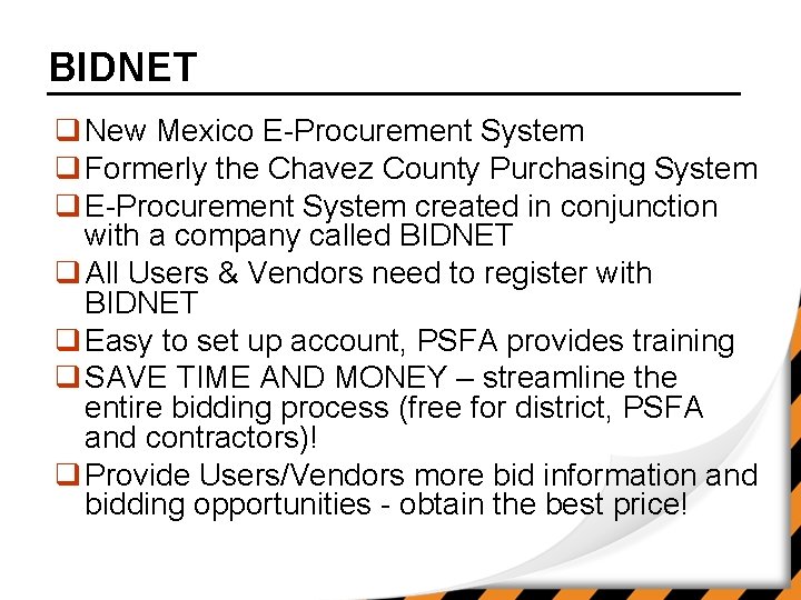 BIDNET q New Mexico E-Procurement System q Formerly the Chavez County Purchasing System q