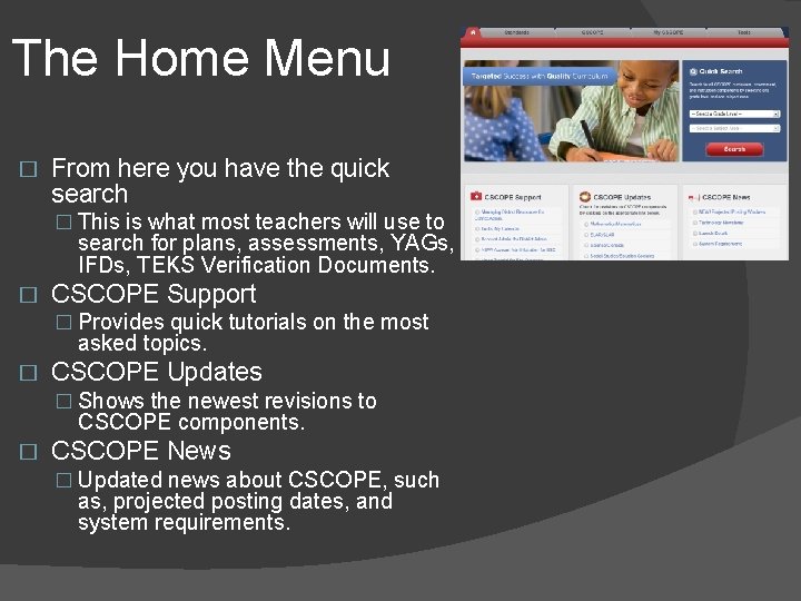 The Home Menu � From here you have the quick search � This is