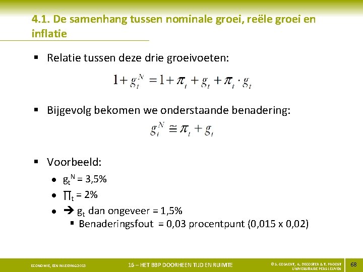 4. 1. De samenhang tussen nominale groei, reële groei en inflatie § Relatie tussen