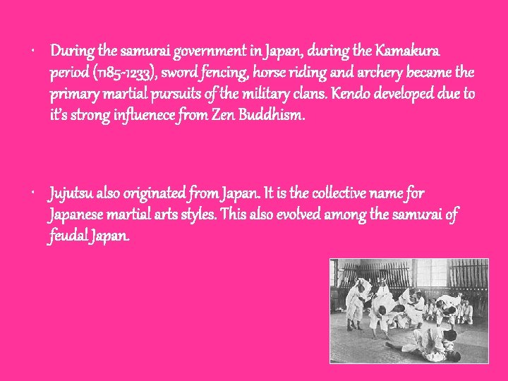 • During the samurai government in Japan, during the Kamakura period (1185 -1233),