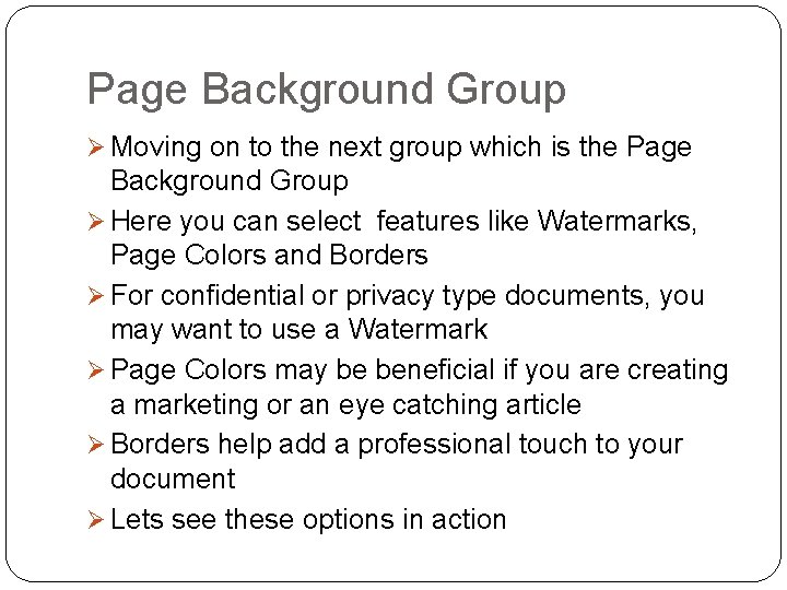 Page Background Group Ø Moving on to the next group which is the Page