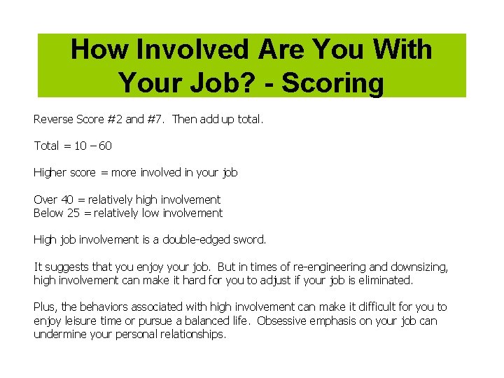 How Involved Are You With Your Job? - Scoring Reverse Score #2 and #7.