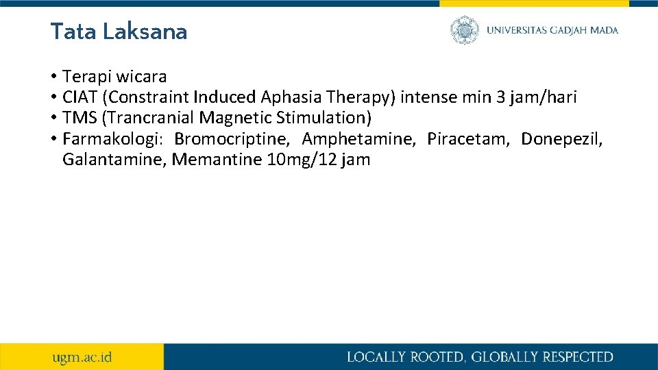 Tata Laksana • Terapi wicara • CIAT (Constraint Induced Aphasia Therapy) intense min 3