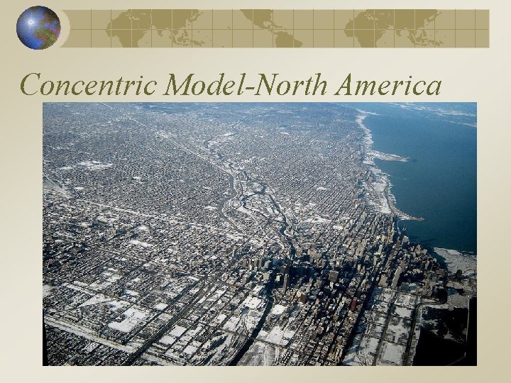 Concentric Model-North America 