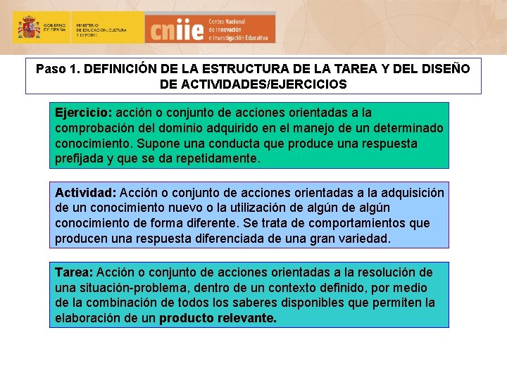 Paso 1. DEFINICIÓN DE LA ESTRUCTURA DE LA TAREA Y DEL DISEÑO DE ACTIVIDADES/EJERCICIOS