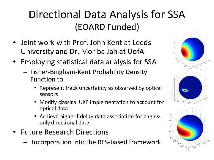 Directional Data Analysis for SSA (EOARD Funded) • Joint work with Prof. John Kent