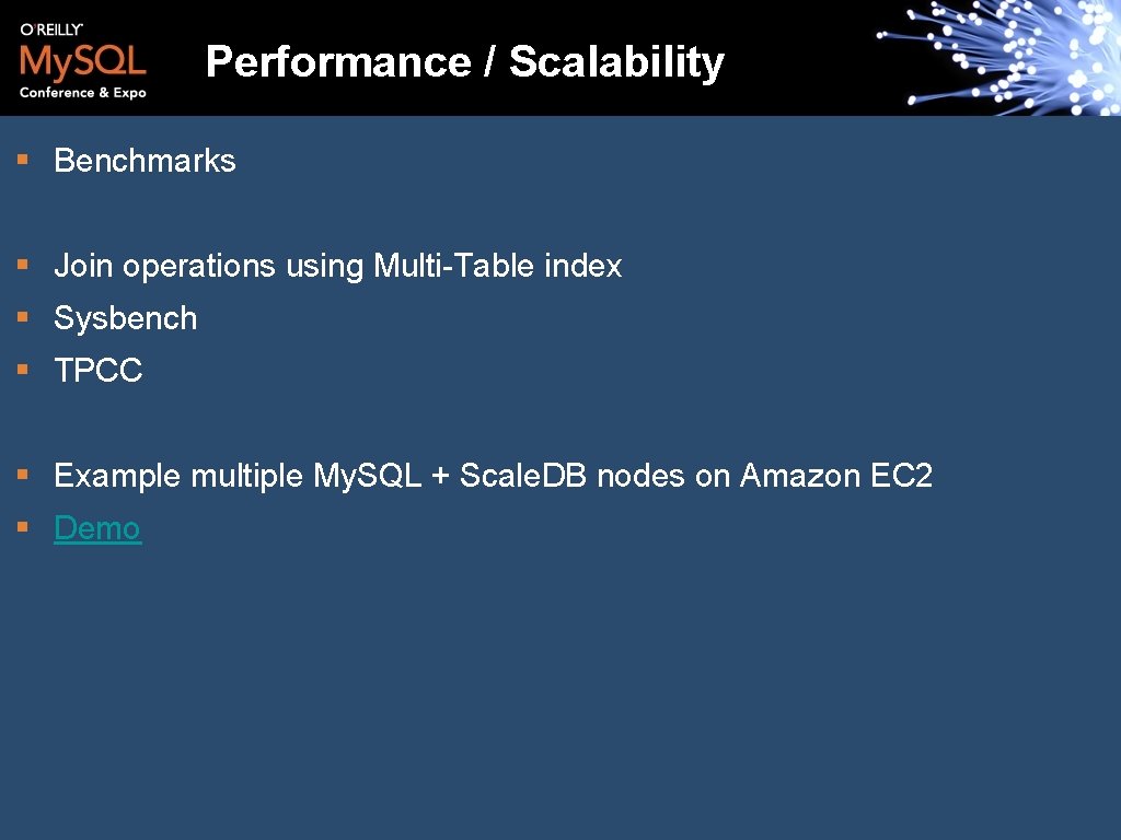 Performance / Scalability § Benchmarks § Join operations using Multi-Table index § Sysbench §