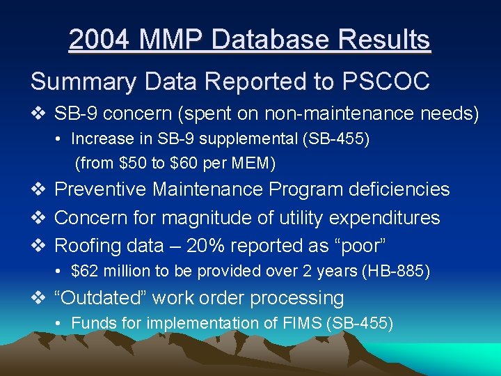 2004 MMP Database Results Summary Data Reported to PSCOC v SB-9 concern (spent on