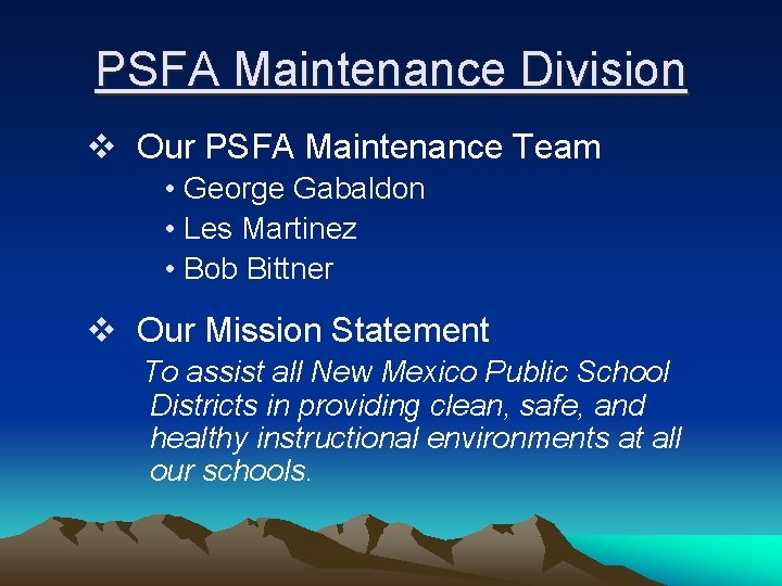 PSFA Maintenance Division v Our PSFA Maintenance Team • George Gabaldon • Les Martinez