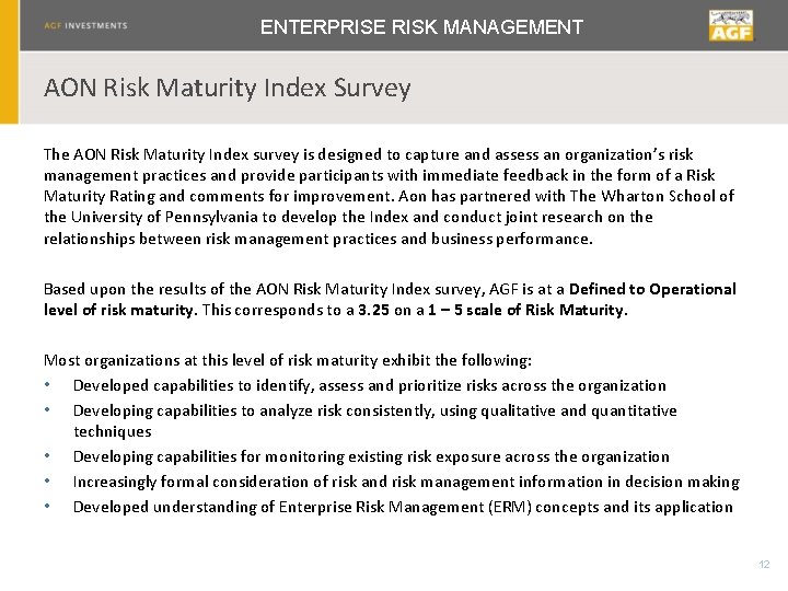 ENTERPRISE RISK MANAGEMENT AON Risk Maturity Index Survey The AON Risk Maturity Index survey