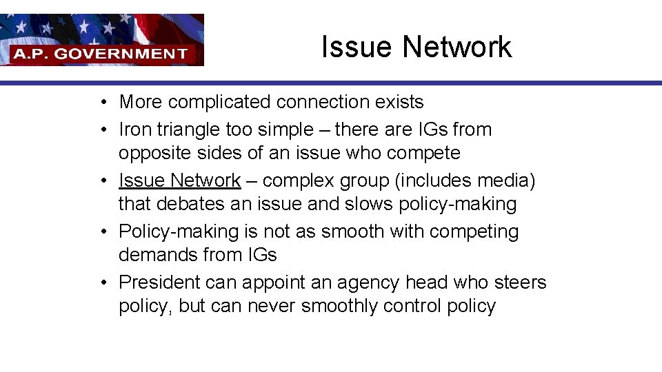Issue Network • More complicated connection exists • Iron triangle too simple – there