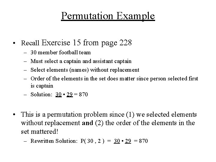 Permutation Example • Recall Exercise 15 from page 228 – – 30 member football