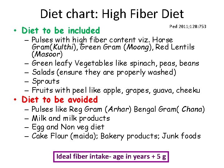 Diet chart: High Fiber Diet • Diet to be included Ped 2011; 128: 753