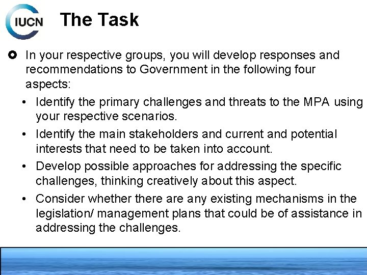 The Task In your respective groups, you will develop responses and recommendations to Government