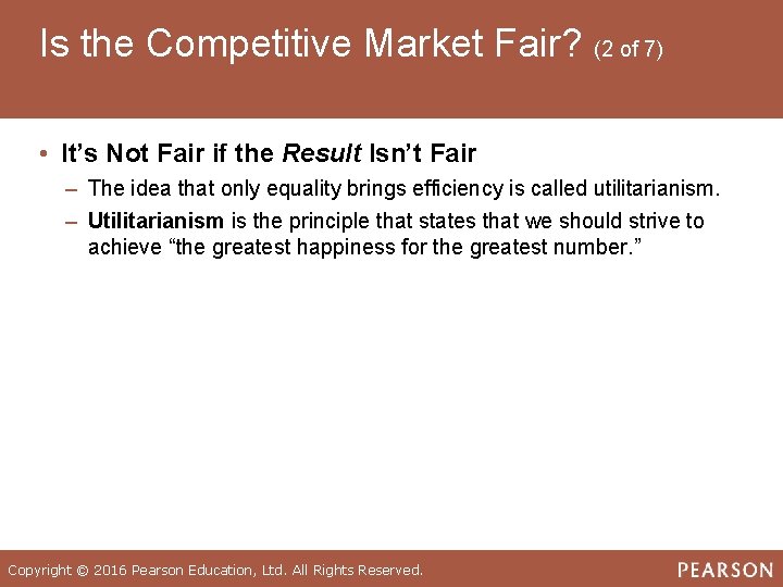 Is the Competitive Market Fair? (2 of 7) • It’s Not Fair if the