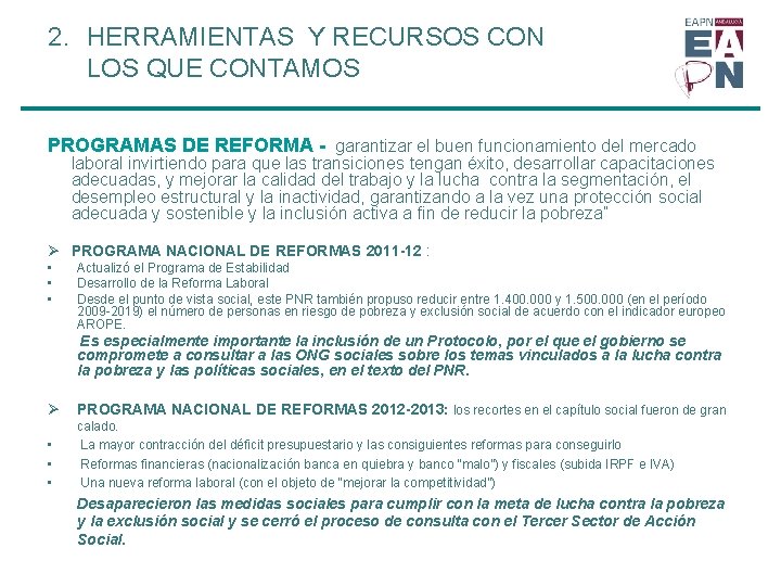 2. HERRAMIENTAS Y RECURSOS CON LOS QUE CONTAMOS PROGRAMAS DE REFORMA - garantizar el