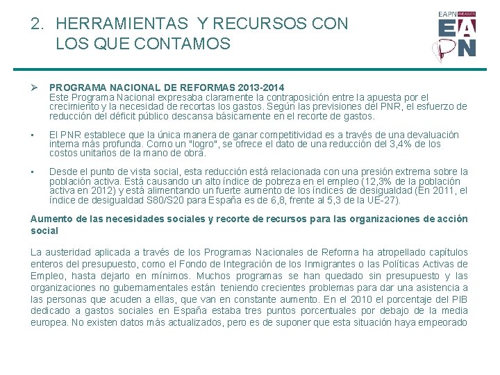 2. HERRAMIENTAS Y RECURSOS CON LOS QUE CONTAMOS Ø PROGRAMA NACIONAL DE REFORMAS 2013