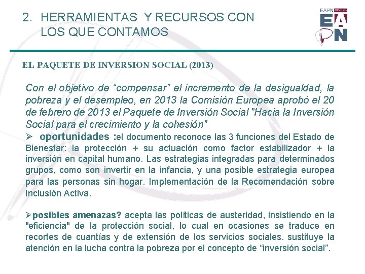 2. HERRAMIENTAS Y RECURSOS CON LOS QUE CONTAMOS EL PAQUETE DE INVERSION SOCIAL (2013)