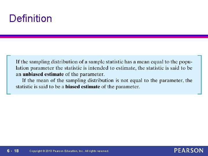Definition 6 - 18 Copyright © 2013 Pearson Education, Inc. . All rights reserved.