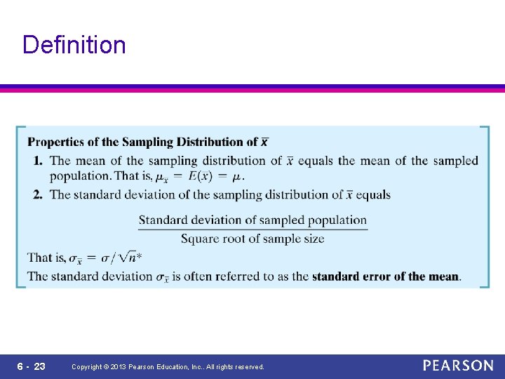 Definition 6 - 23 Copyright © 2013 Pearson Education, Inc. . All rights reserved.