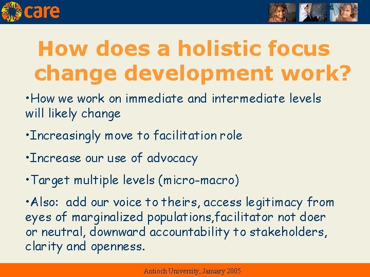 How does a holistic focus change development work? • How we work on immediate