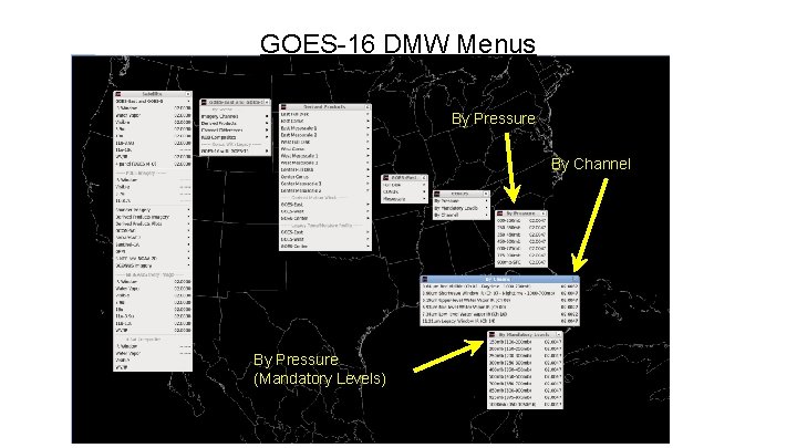 GOES-16 DMW Menus By Pressure By Channel By Pressure (Mandatory Levels) 