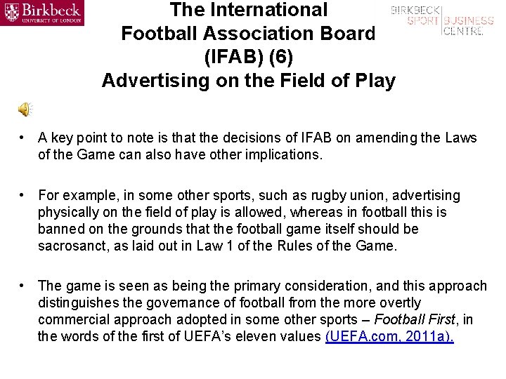 The International Football Association Board (IFAB) (6) Advertising on the Field of Play •
