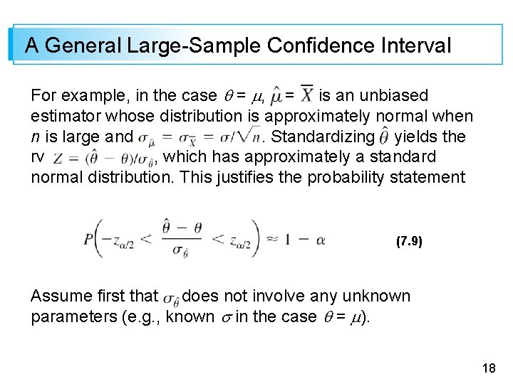 A General Large-Sample Confidence Interval For example, in the case = , = is