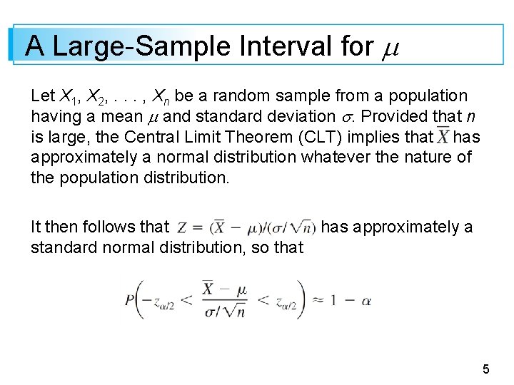 A Large-Sample Interval for Let X 1, X 2, . . . , Xn