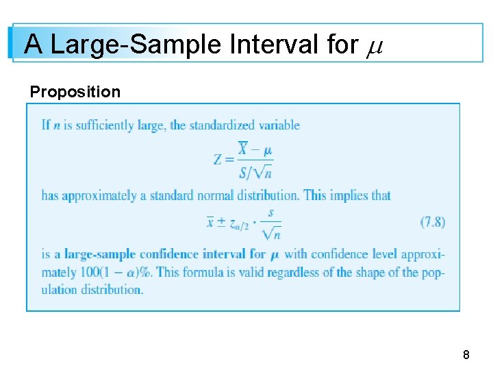 A Large-Sample Interval for Proposition 8 