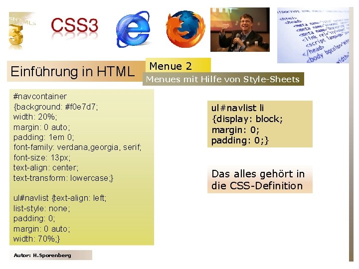 Einführung in HTML #navcontainer {background: #f 0 e 7 d 7; width: 20%; margin:
